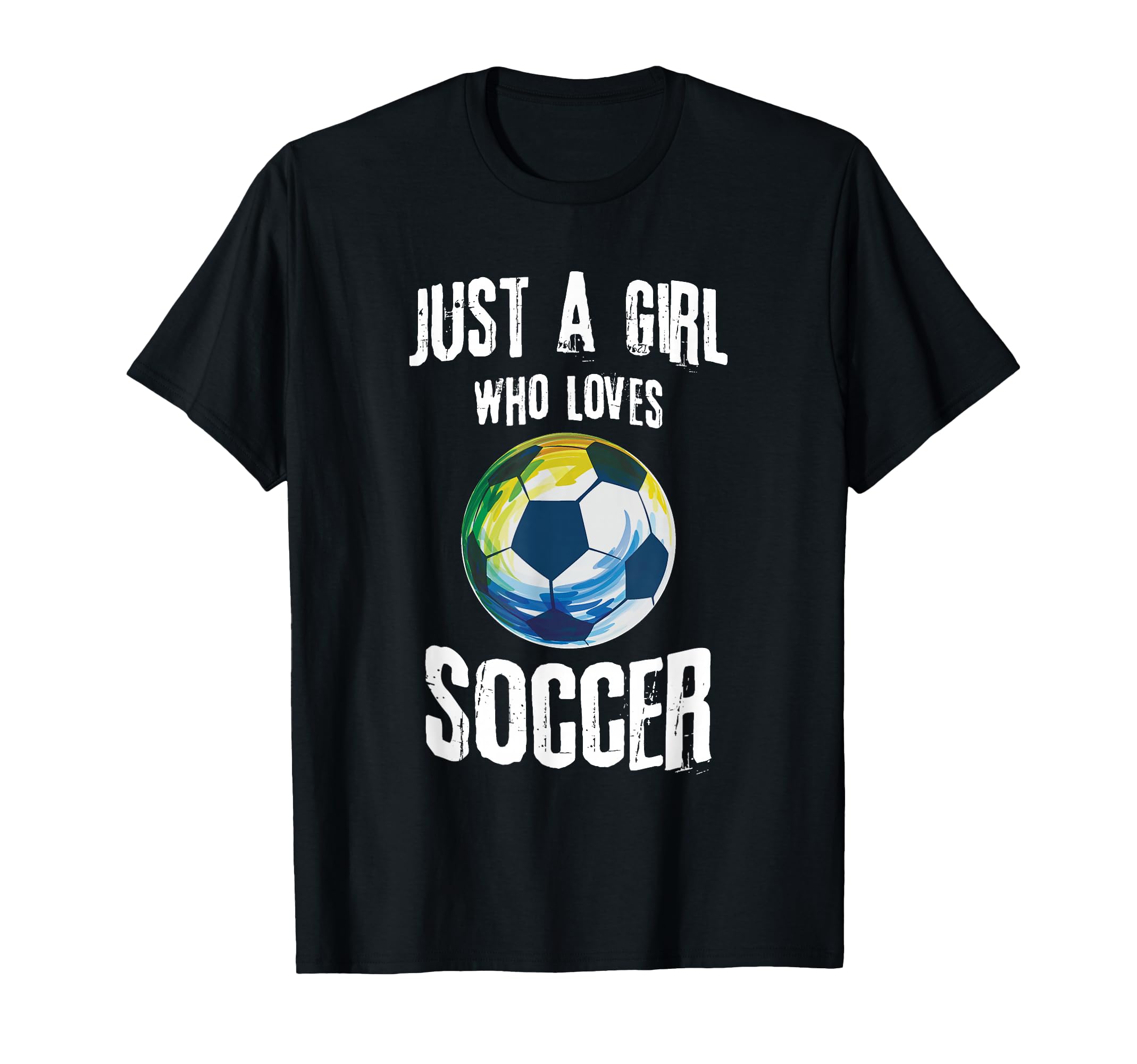 Just Who Loves Soccer Soccer T-Shirt - Graphic Print for Adults - T-Shirt, Sweatshirt, Hoodie