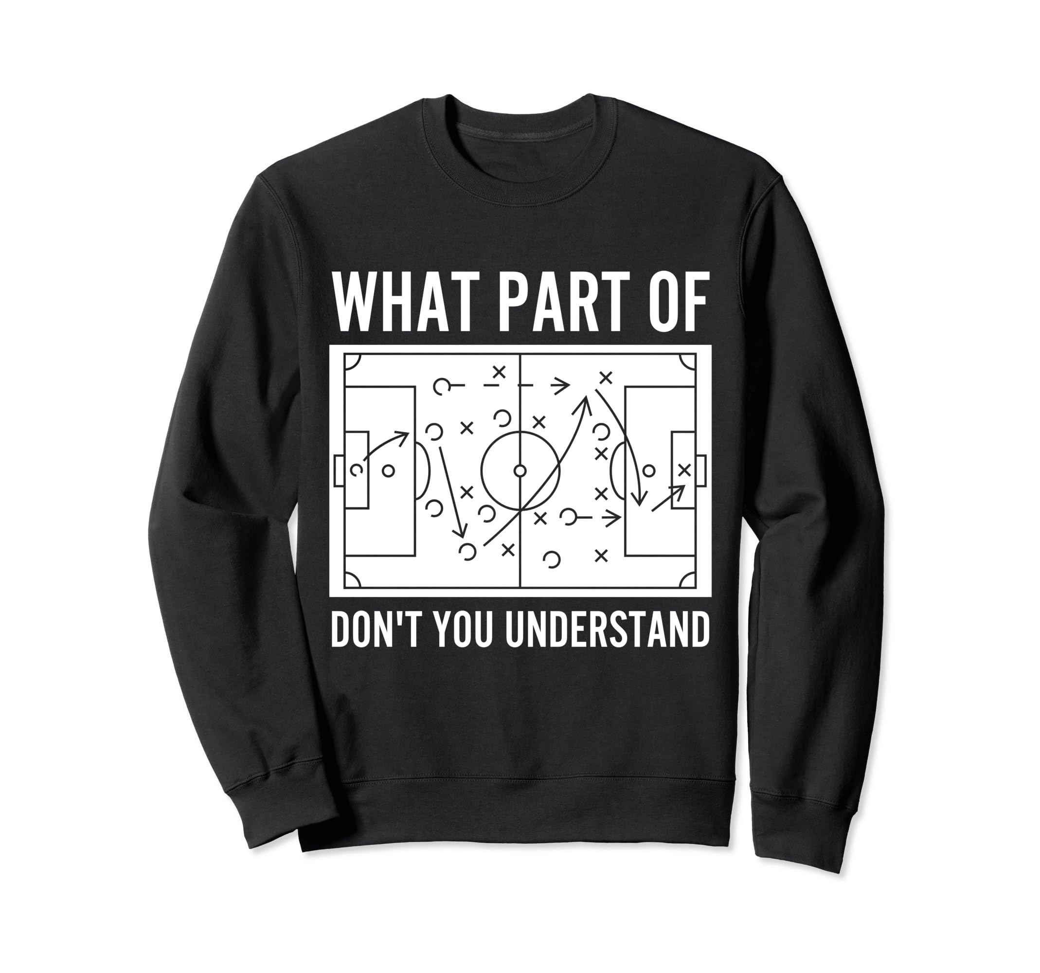 What Part Dont You Understand Funny Sweatshirt - Graphic Print Men Women - T-Shirt, Sweatshirt, Hoodie