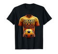 Soccer Soul Forever Passionate Fan T-Shirt - Graphic Print Unisex - T-Shirt, Sweatshirt, Hoodie