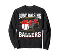Busy Raising Ballers Baseball Hockey Sweatshirt - Unique Graphic Men Women - T-Shirt, Sweatshirt, Hoodie