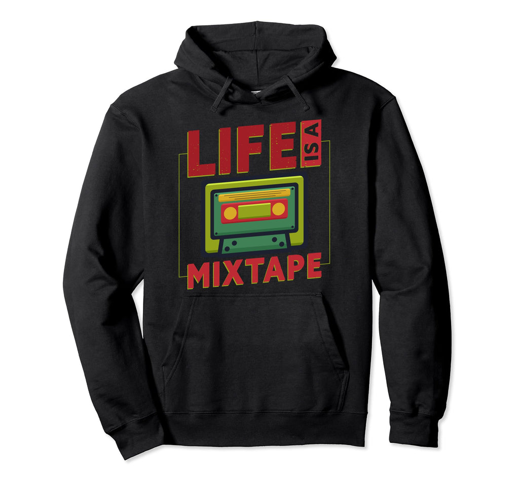 Life Is Mixtape 80S Tape Recorder Hoodie - Unique Graphic Men Women - T-Shirt, Sweatshirt, Hoodie