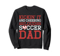 Kickin It And Cheering Loud Soccer Sweatshirt - Unique Graphic Men Women - T-Shirt, Sweatshirt, Hoodie