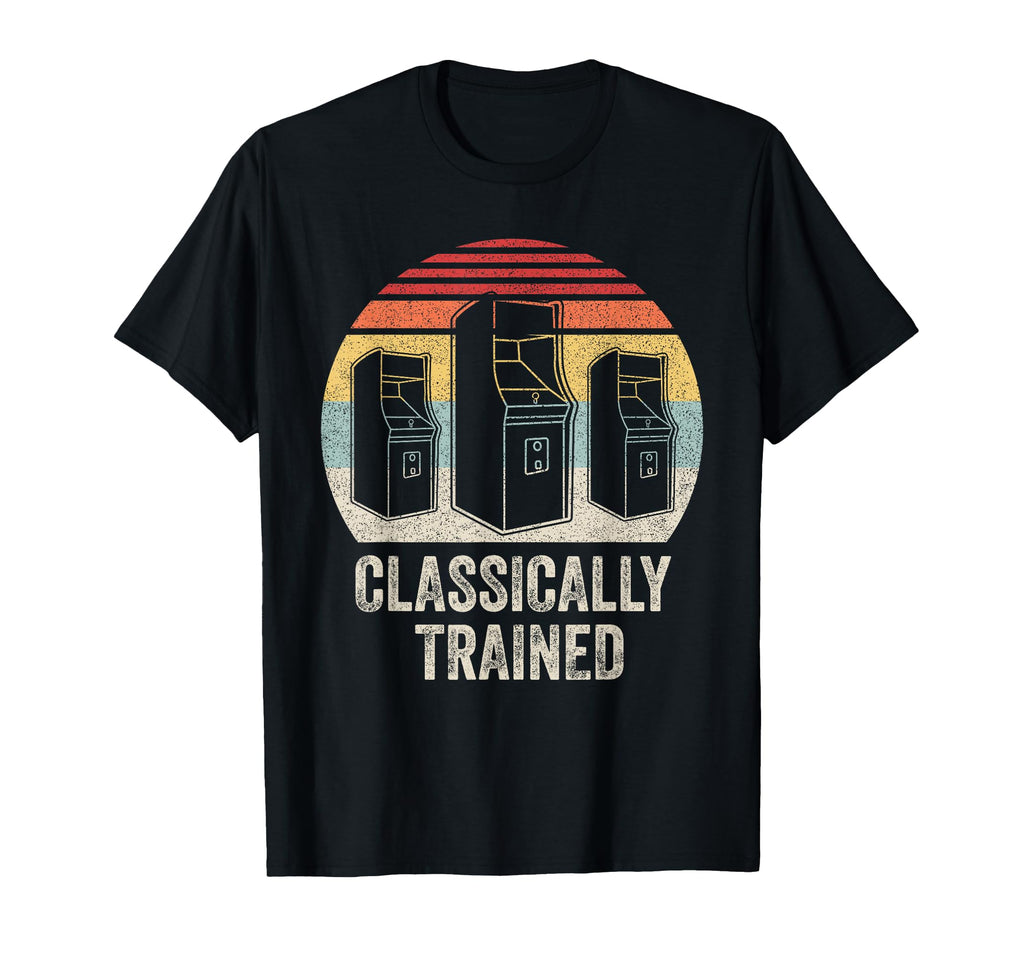 Classically Trained Gaming Arcade Gamer T-Shirt - Graphic Print Unisex - T-Shirt, Sweatshirt, Hoodie