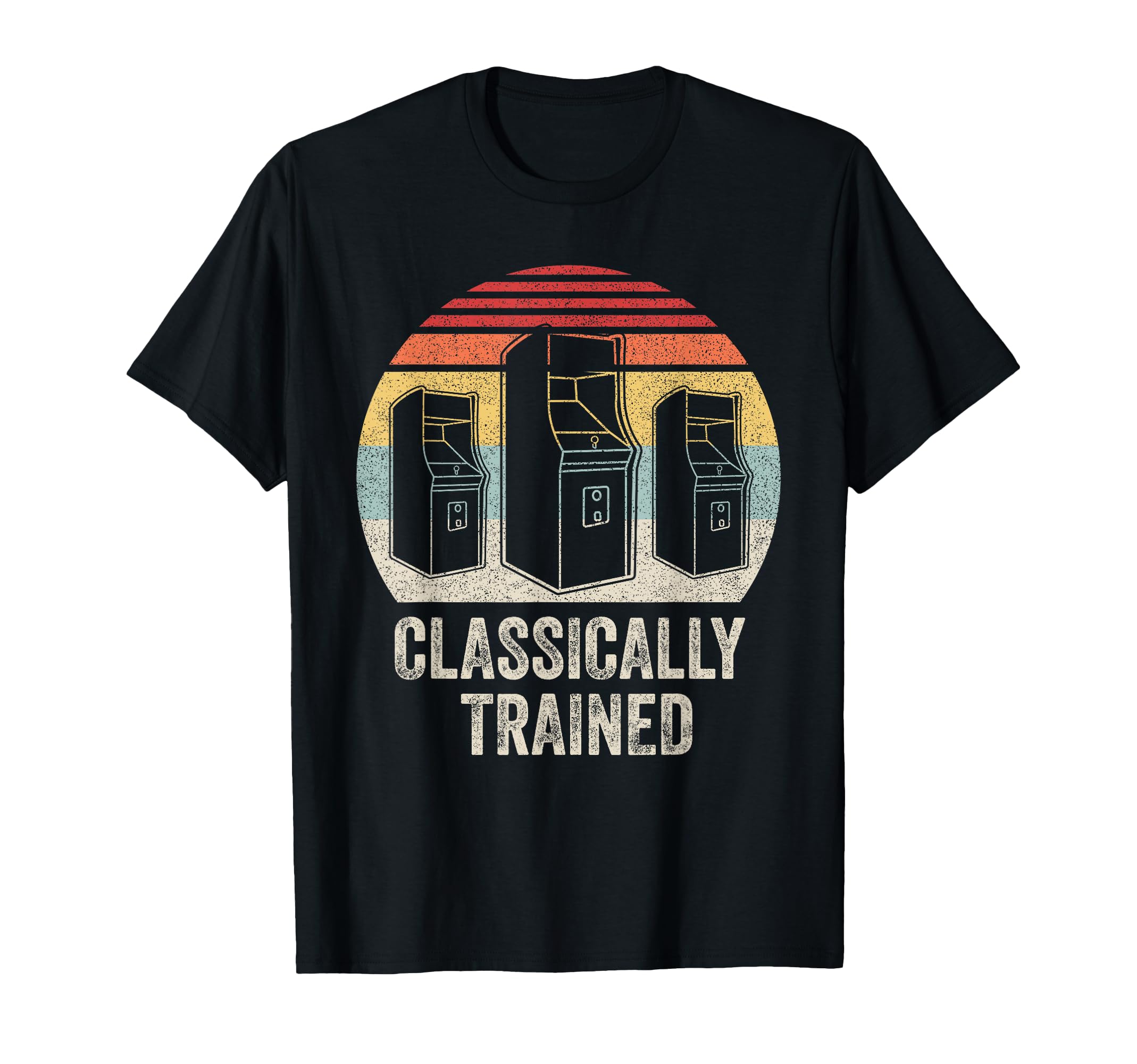 Classically Trained Gaming Arcade Gamer T-Shirt - Graphic Print Unisex - T-Shirt, Sweatshirt, Hoodie
