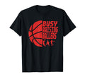 Busy Raising Ballers Basketball Dad T-Shirt - Novelty Apparel for Adults - T-Shirt, Sweatshirt, Hoodie