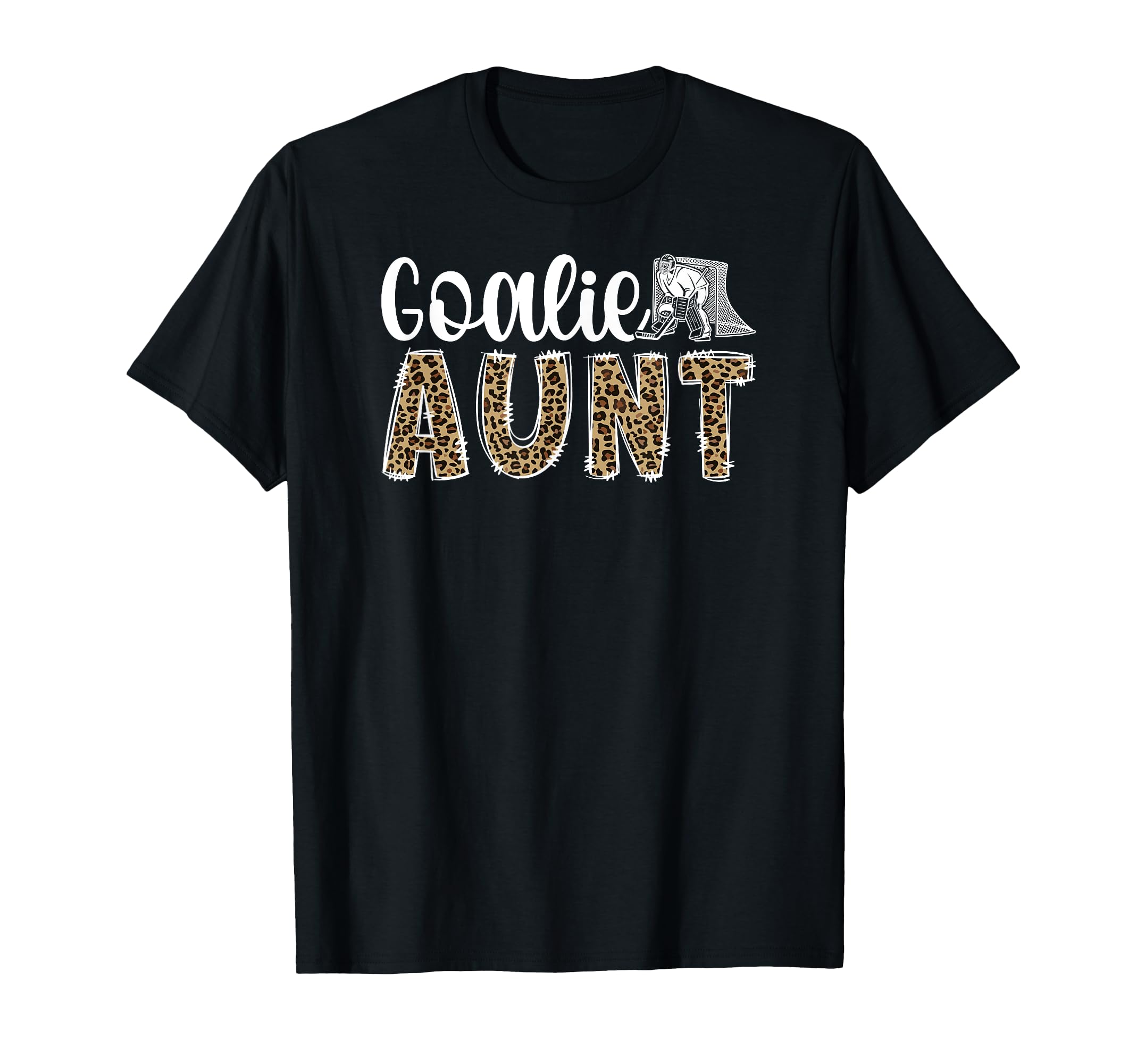 Ice Hockey Goalie Aunt Hockey Keeper T-Shirt - Trendy Graphic for Adults - T-Shirt, Sweatshirt, Hoodie