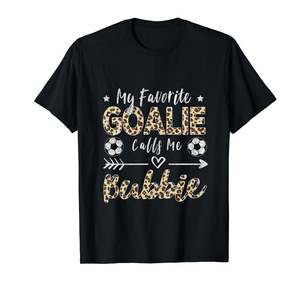 My Favorite Goalie Calls Me Bubbie T-Shirt - Minimalist Print for Adults - T-Shirt, Sweatshirt, Hoodie