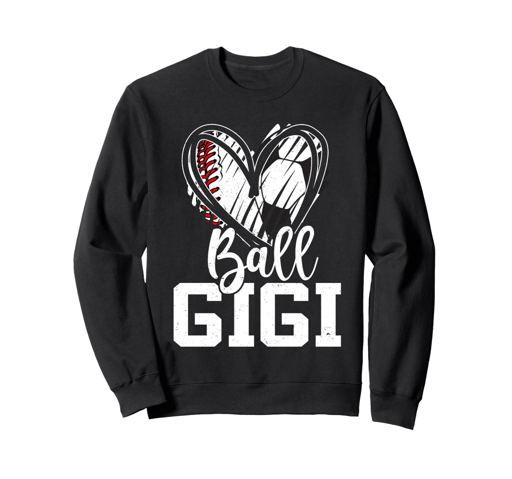 Ball Gigi Baseball Soccer Grandma Sweatshirt - Casual Everyday Wear Unisex - T-Shirt, Sweatshirt, Hoodie
