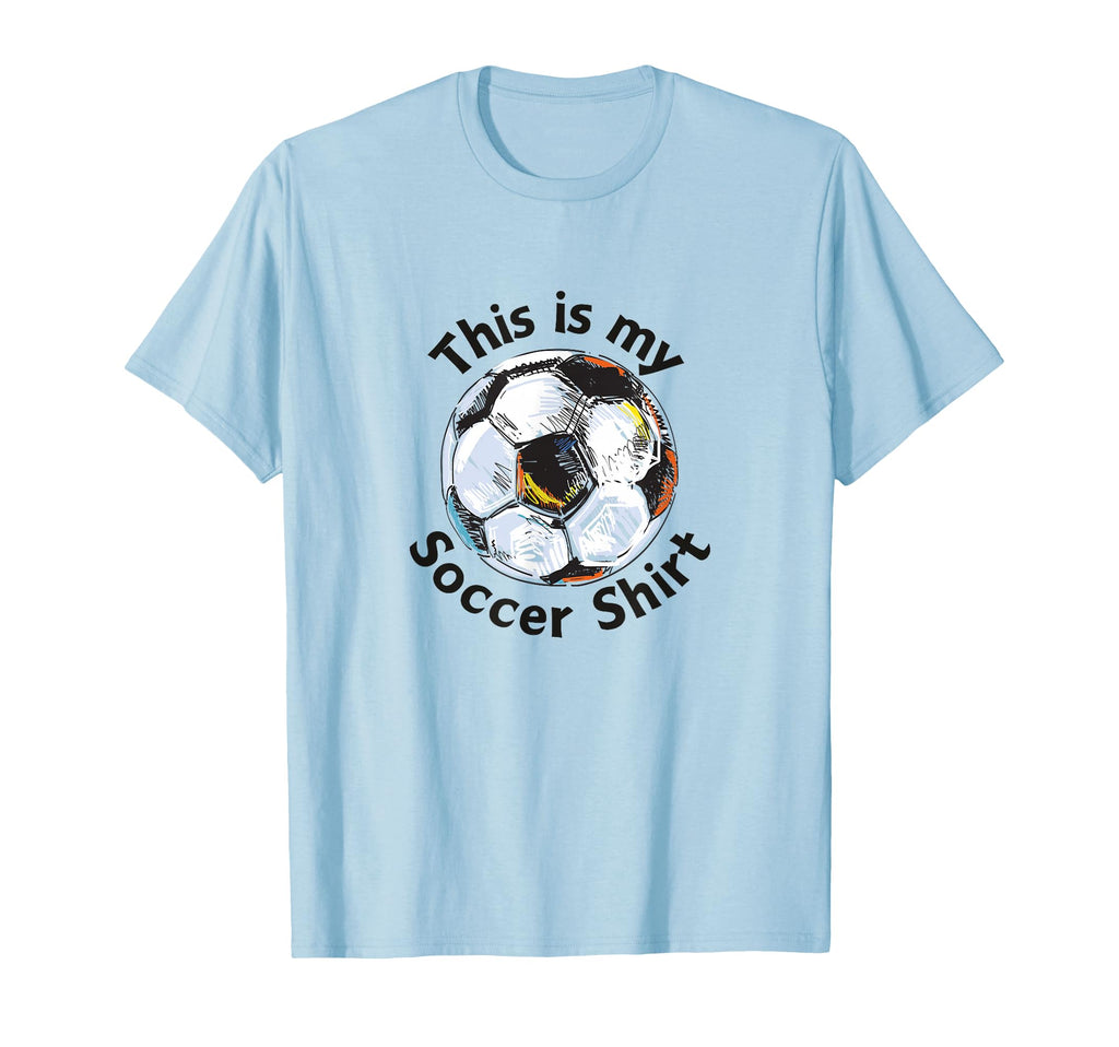 Funny This Is My Soccer Footballer T-Shirt - Custom Art Print Men Women - T-Shirt, Sweatshirt, Hoodie