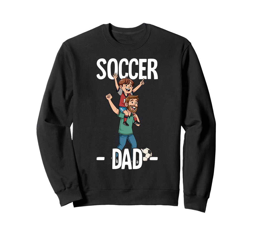 Soccer Dad Sweatshirt - Minimalist Print Unisex - T-Shirt, Sweatshirt, Hoodie