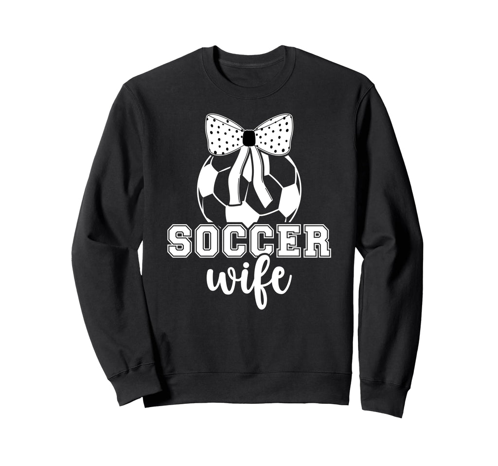 Soccer Wife Soccer Player Sweatshirt - Aesthetic Graphic Men Women - T-Shirt, Sweatshirt, Hoodie