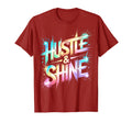 Lets Go Hustle Shine All We Do Win T-Shirt - Graphic Print for Adults - T-Shirt, Sweatshirt, Hoodie