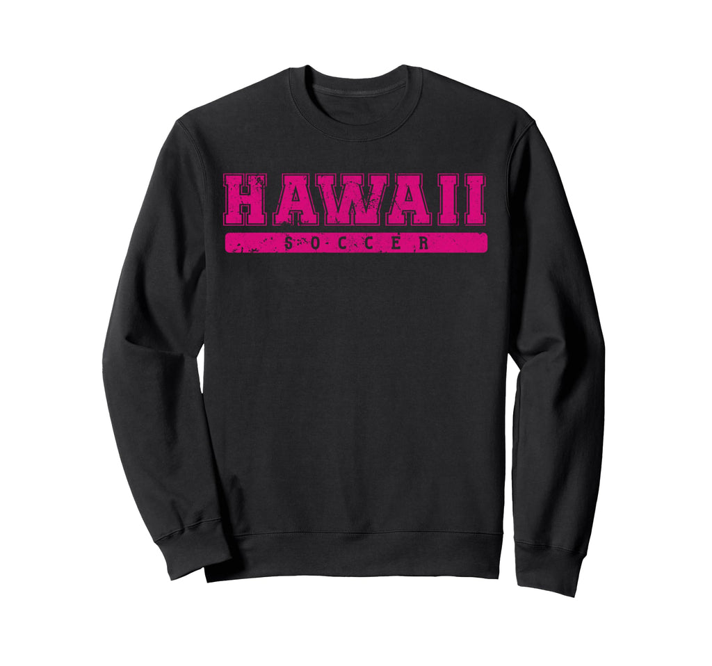 Hawaii Soccer Tees Tanks Tops Sweatshirt - Aesthetic Graphic Unisex - T-Shirt, Sweatshirt, Hoodie