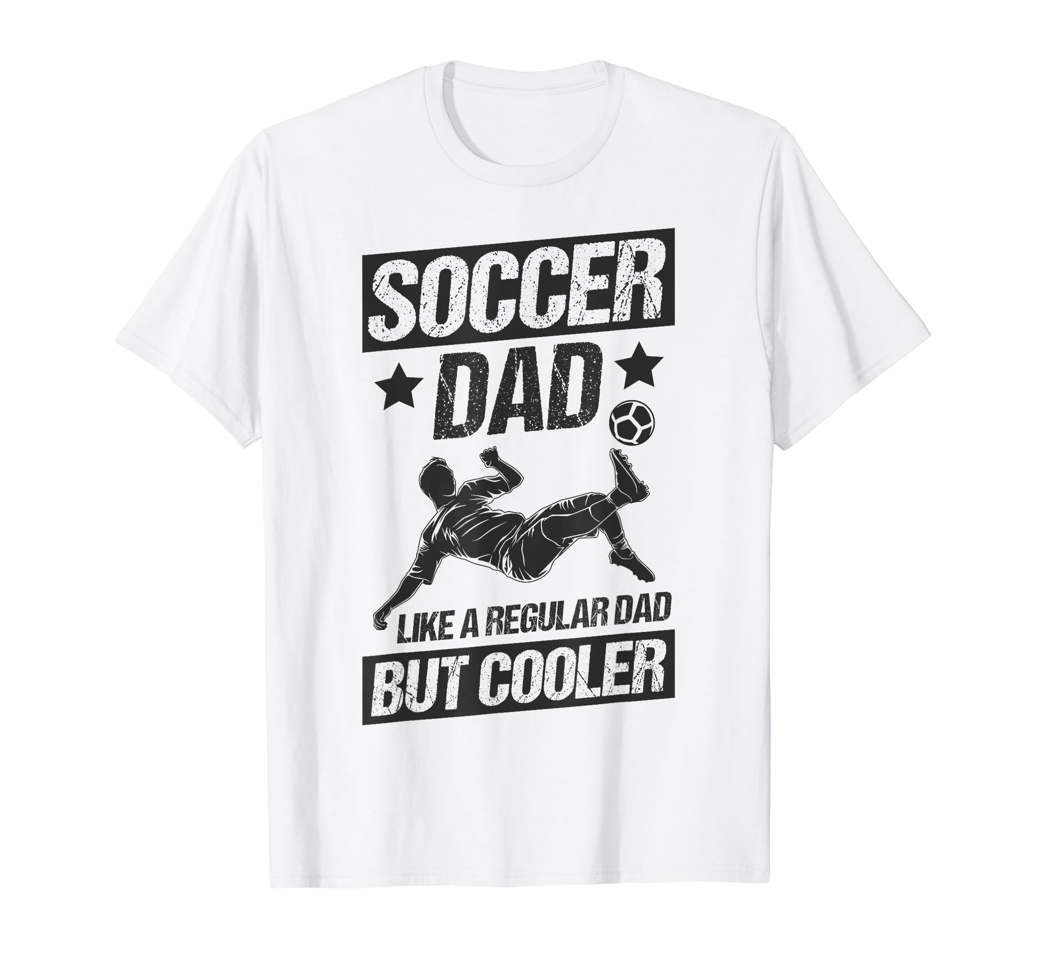 Soccer Dad Like Regular Dad But Cooler T-Shirt - Trendy Graphic Unisex - T-Shirt, Sweatshirt, Hoodie