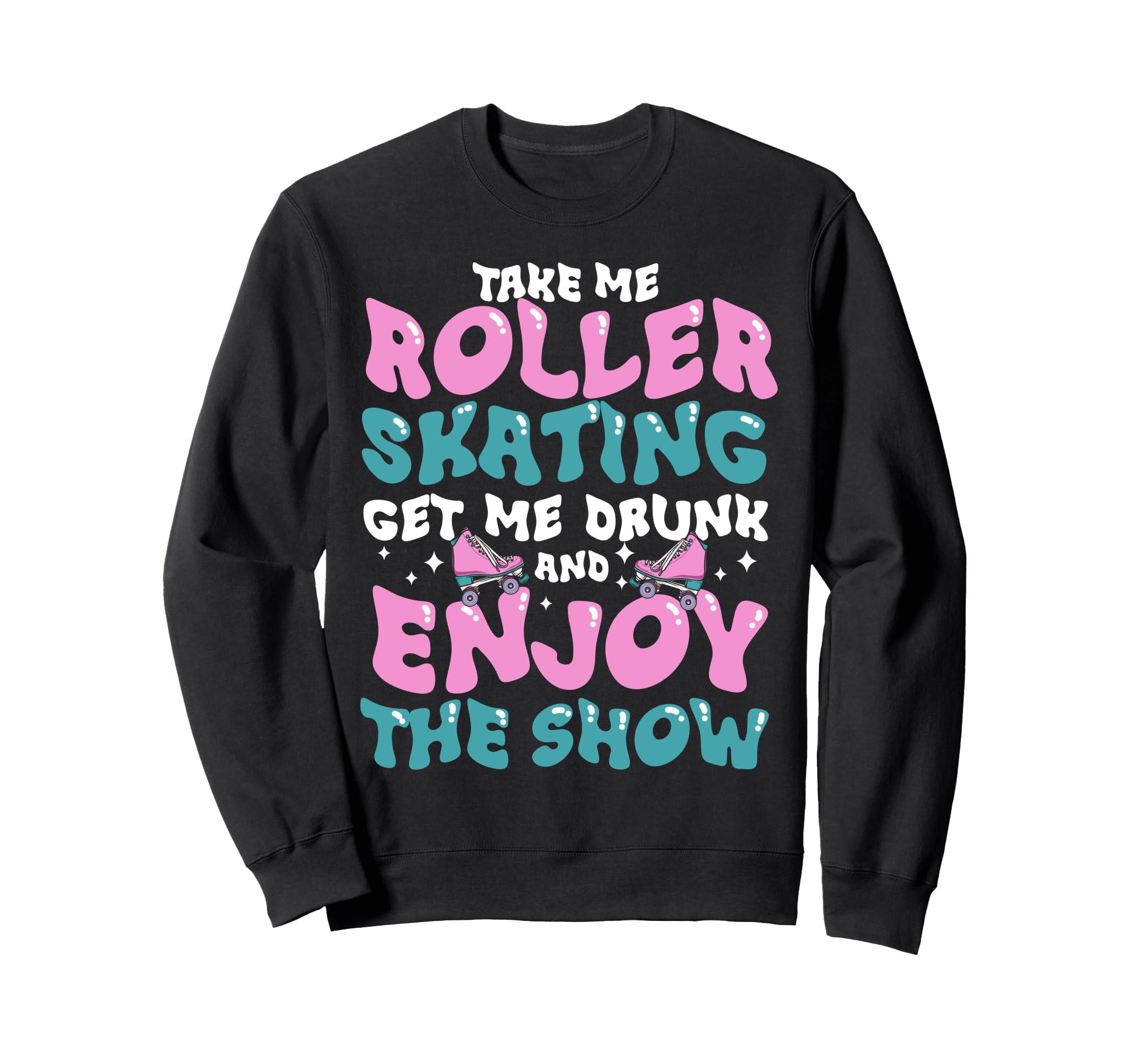 Roller Skating Skate 1970S Take Sweatshirt - Custom Art Print for Adults - T-Shirt, Sweatshirt, Hoodie