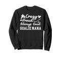 Crazy Proud Hockey Goalie Nana Sweatshirt - Minimalist Print for Adults - T-Shirt, Sweatshirt, Hoodie