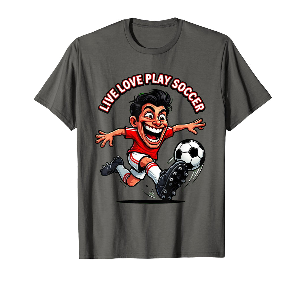 Live Love Play Soccer Passionate Fan T-Shirt - Graphic Print Men Women - T-Shirt, Sweatshirt, Hoodie