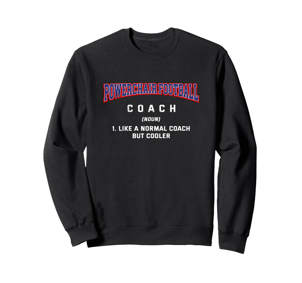Powerchair Football Coach Sweatshirt - Minimalist Print for Adults - T-Shirt, Sweatshirt, Hoodie