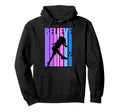 Believe Soccer Birthday Goals Score Plays Hoodie - Trendy Graphic Unisex - T-Shirt, Sweatshirt, Hoodie