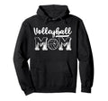 Volleyball Mom Volleyball Hoodie - Casual Everyday Wear for Adults - T-Shirt, Sweatshirt, Hoodie