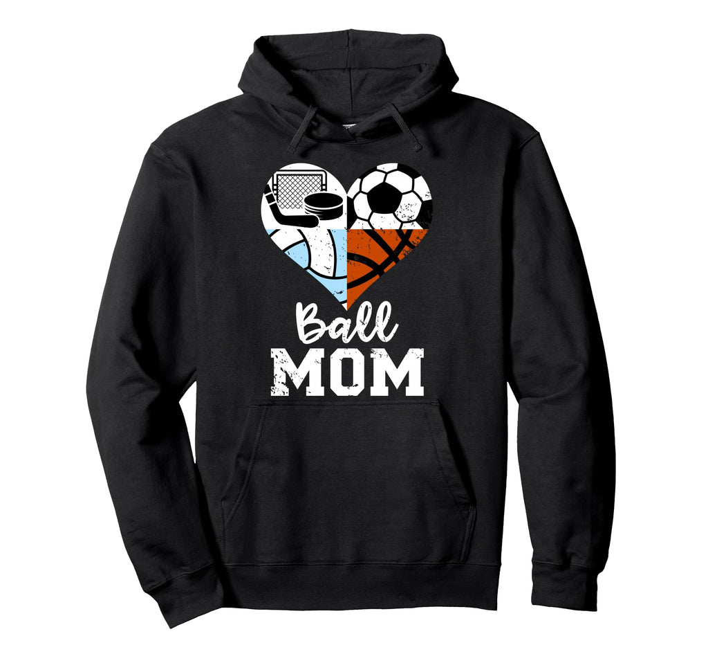 Ball Mom Funny Soccer Volleyball Hoodie - Trendy Graphic Men Women - T-Shirt, Sweatshirt, Hoodie