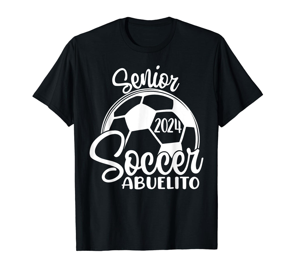 Senior Soccer Abuelito 2024 Class 2024 T-Shirt - Unique Graphic Men Women - T-Shirt, Sweatshirt, Hoodie
