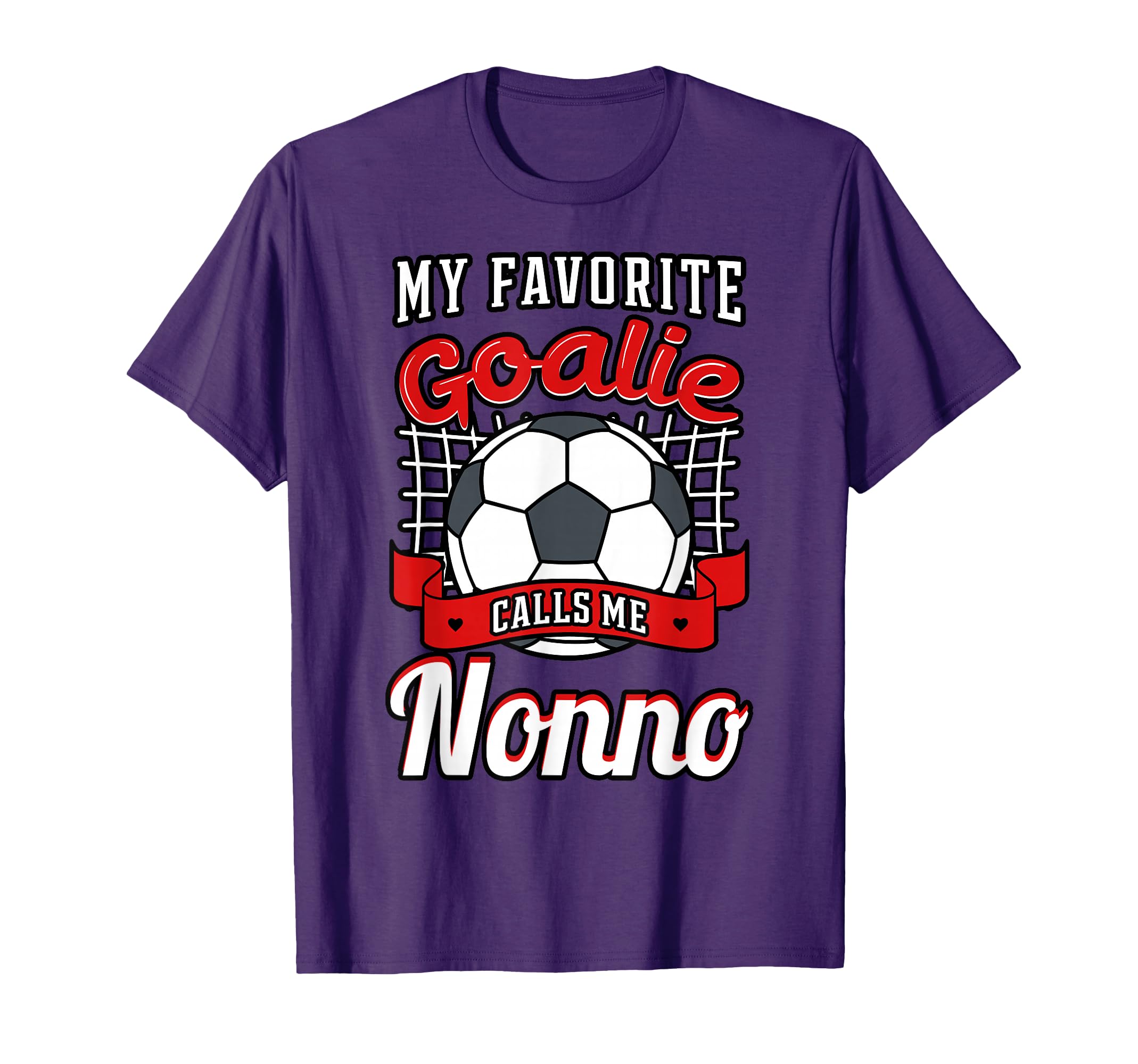My Favorite Goalie Calls Me Nonno T-Shirt - Custom Art Print for Adults - T-Shirt, Sweatshirt, Hoodie
