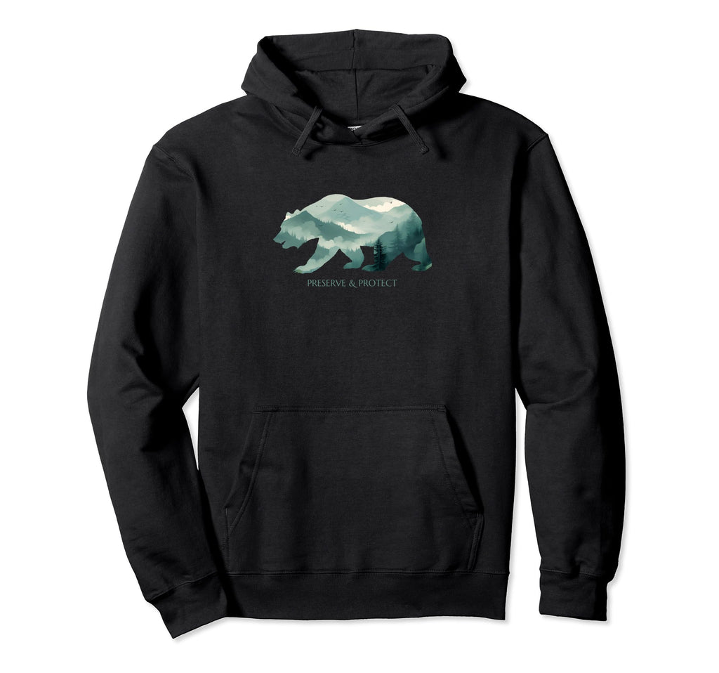 Preserve Protect National Park Hoodie - Novelty Apparel for Adults - T-Shirt, Sweatshirt, Hoodie