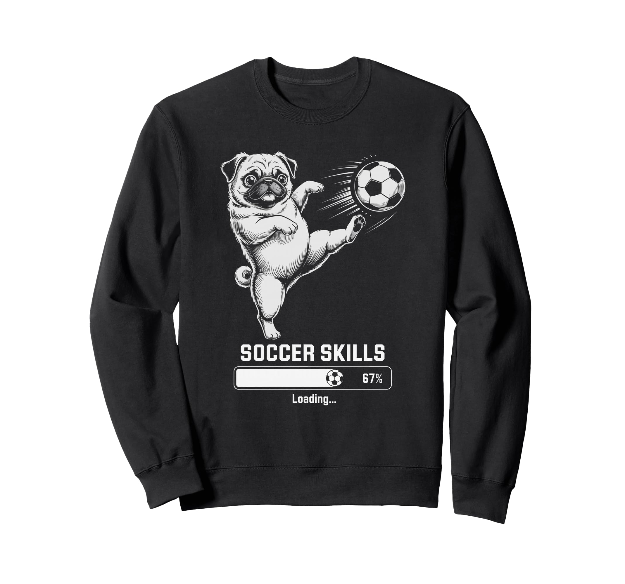 Kawaii Pug Soccer Skills Loading Sweatshirt - Unique Graphic for Adults - T-Shirt, Sweatshirt, Hoodie