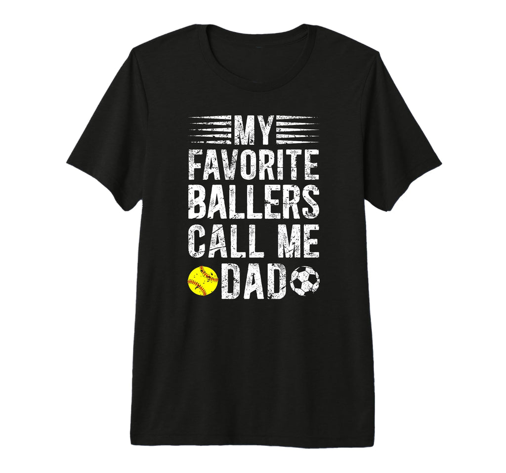 Mens My Favorite Ballers Call Me Dad T-Shirt - Minimalist Print Men Women - T-Shirt, Sweatshirt, Hoodie