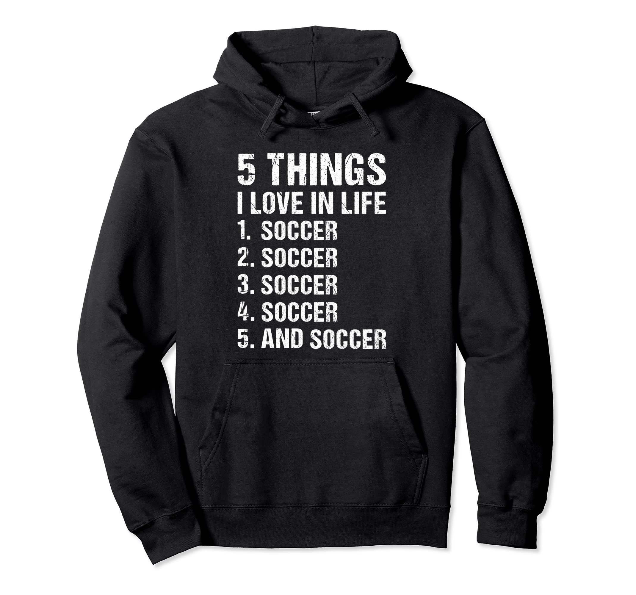 Sport 5 Things I Love Life Soccer Hoodie - Aesthetic Graphic for Adults - T-Shirt, Sweatshirt, Hoodie