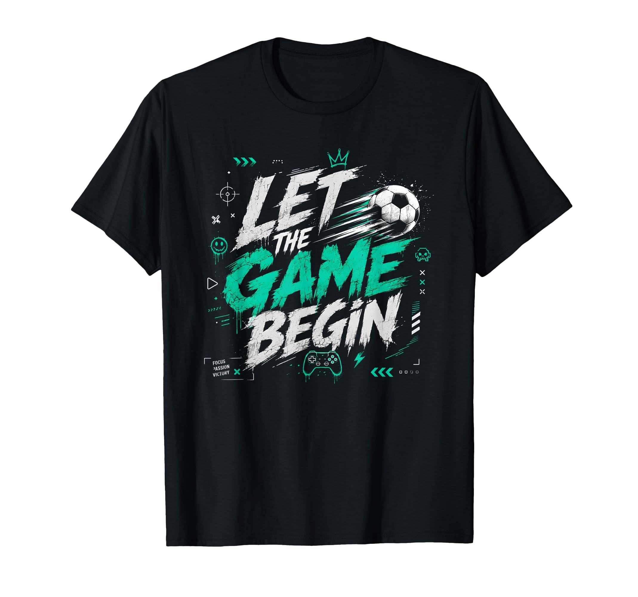 Let Game Begin Soccer Supporter Athletic T-Shirt - Graphic Print Unisex - T-Shirt, Sweatshirt, Hoodie
