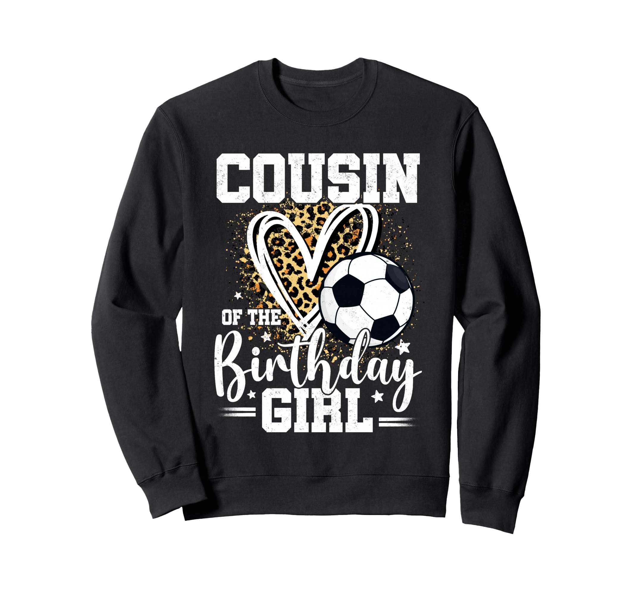Cousin Birthday Soccer Cousin Sweatshirt - Novelty Apparel Men Women - T-Shirt, Sweatshirt, Hoodie
