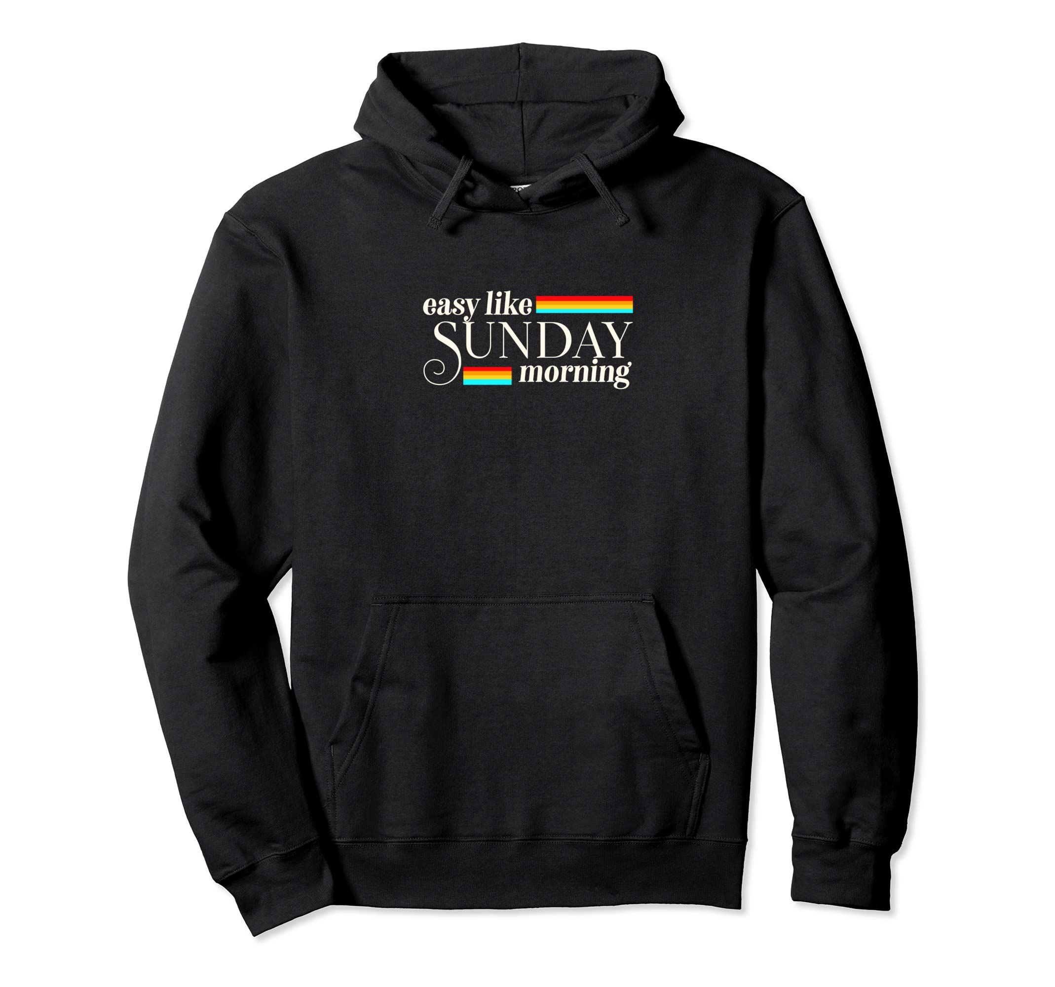 Easy Like Sunday Morning Boho Relax Hoodie - Streetwear Style Unisex - T-Shirt, Sweatshirt, Hoodie