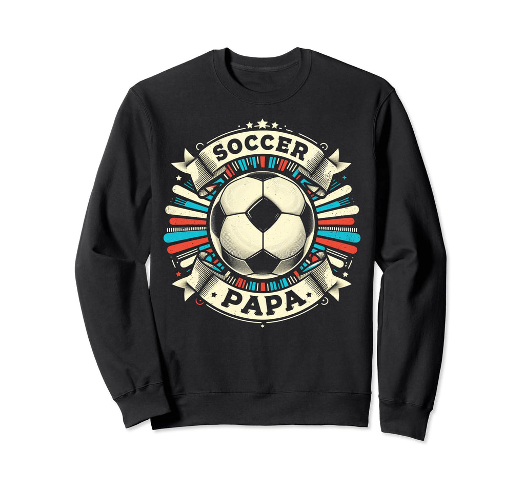 Soccer Papa Family Matching Dad Sweatshirt - Trendy Graphic for Adults - T-Shirt, Sweatshirt, Hoodie