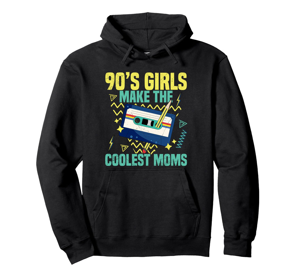 Nineties Make Coolest Moms Nostalgia Hoodie - Fun Novelty Design Unisex - T-Shirt, Sweatshirt, Hoodie