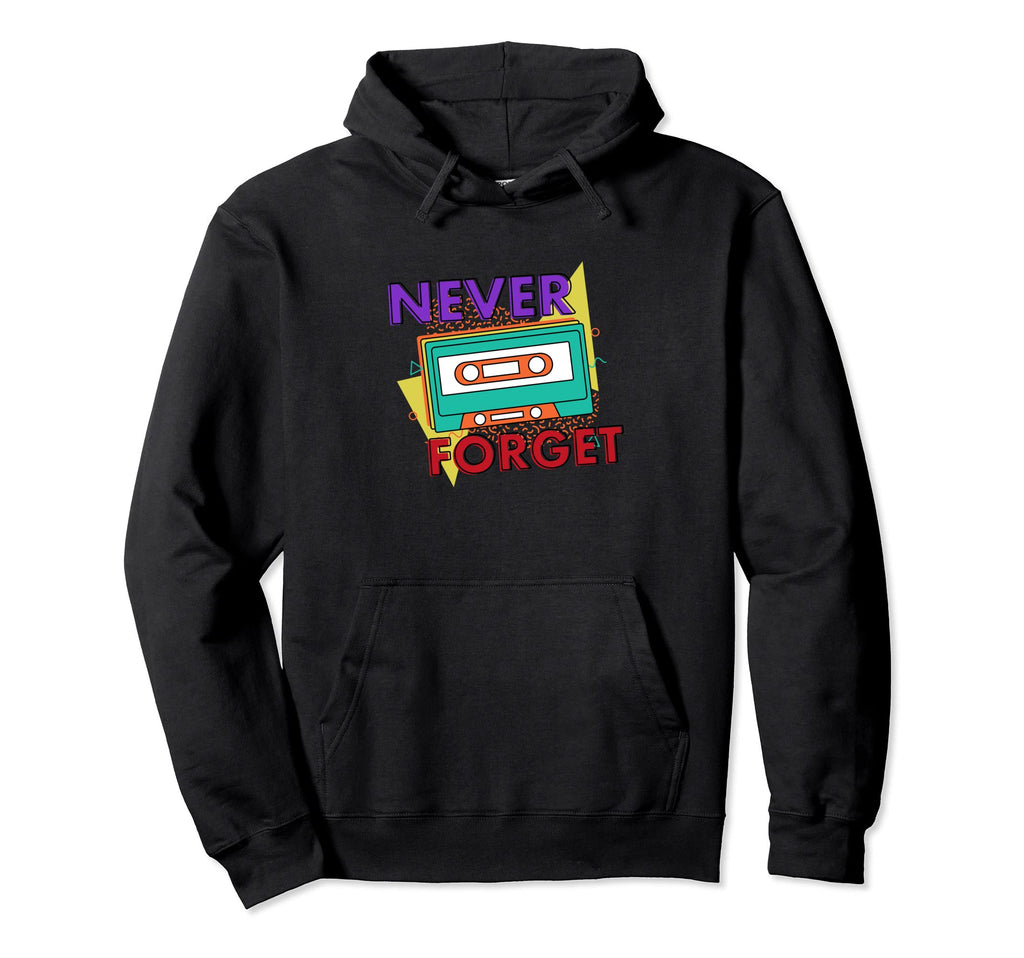 Never Forget Music Songs Cassette Tape Hoodie - Novelty Apparel Men Women - T-Shirt, Sweatshirt, Hoodie