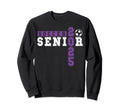 Soccer Senior Night Soccer Sweatshirt - Fun Novelty Design Men Women - T-Shirt, Sweatshirt, Hoodie