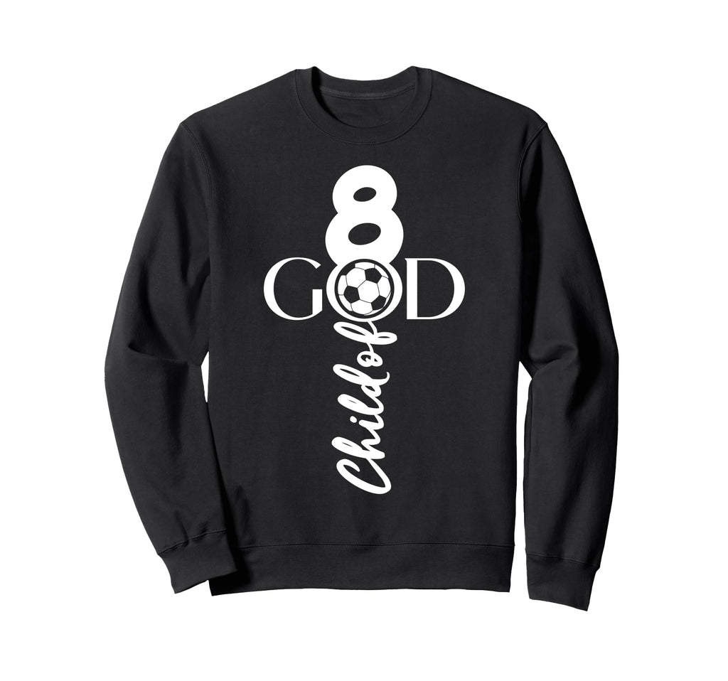 Jesus Christ 8 Years Child God Sweatshirt - Streetwear Style Men Women - T-Shirt, Sweatshirt, Hoodie
