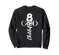 Jesus Christ 8 Years Child God Sweatshirt - Streetwear Style Men Women - T-Shirt, Sweatshirt, Hoodie