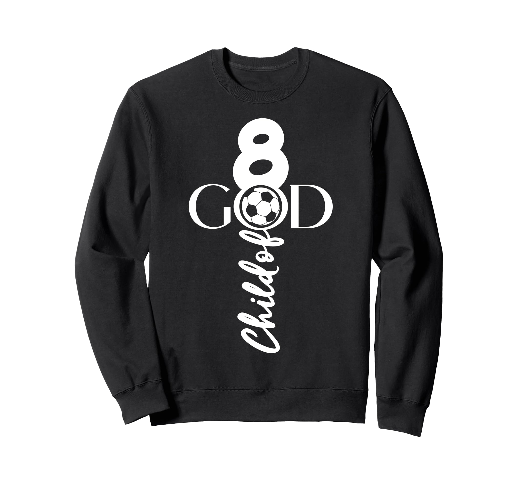 Jesus Christ 8 Years Child God Sweatshirt - Streetwear Style Men Women - T-Shirt, Sweatshirt, Hoodie
