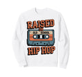 Raised Old School Hip Hop Sweatshirt - Custom Art Print for Adults - T-Shirt, Sweatshirt, Hoodie