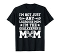Im Lacrosse Goalkeeper Mom Lacrosse T-Shirt - Graphic Print Men Women - T-Shirt, Sweatshirt, Hoodie