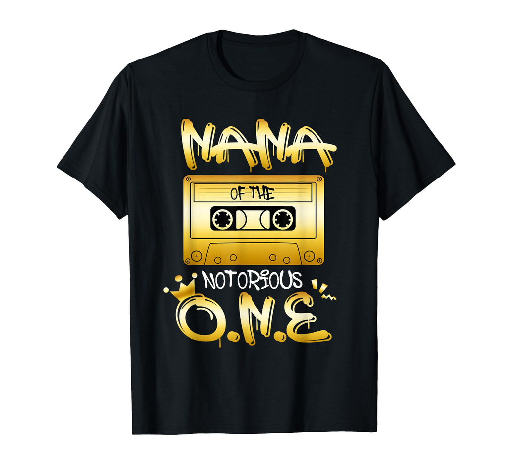 Nana Notorious One Bday Old T-Shirt - Casual Everyday Wear Men Women - T-Shirt, Sweatshirt, Hoodie
