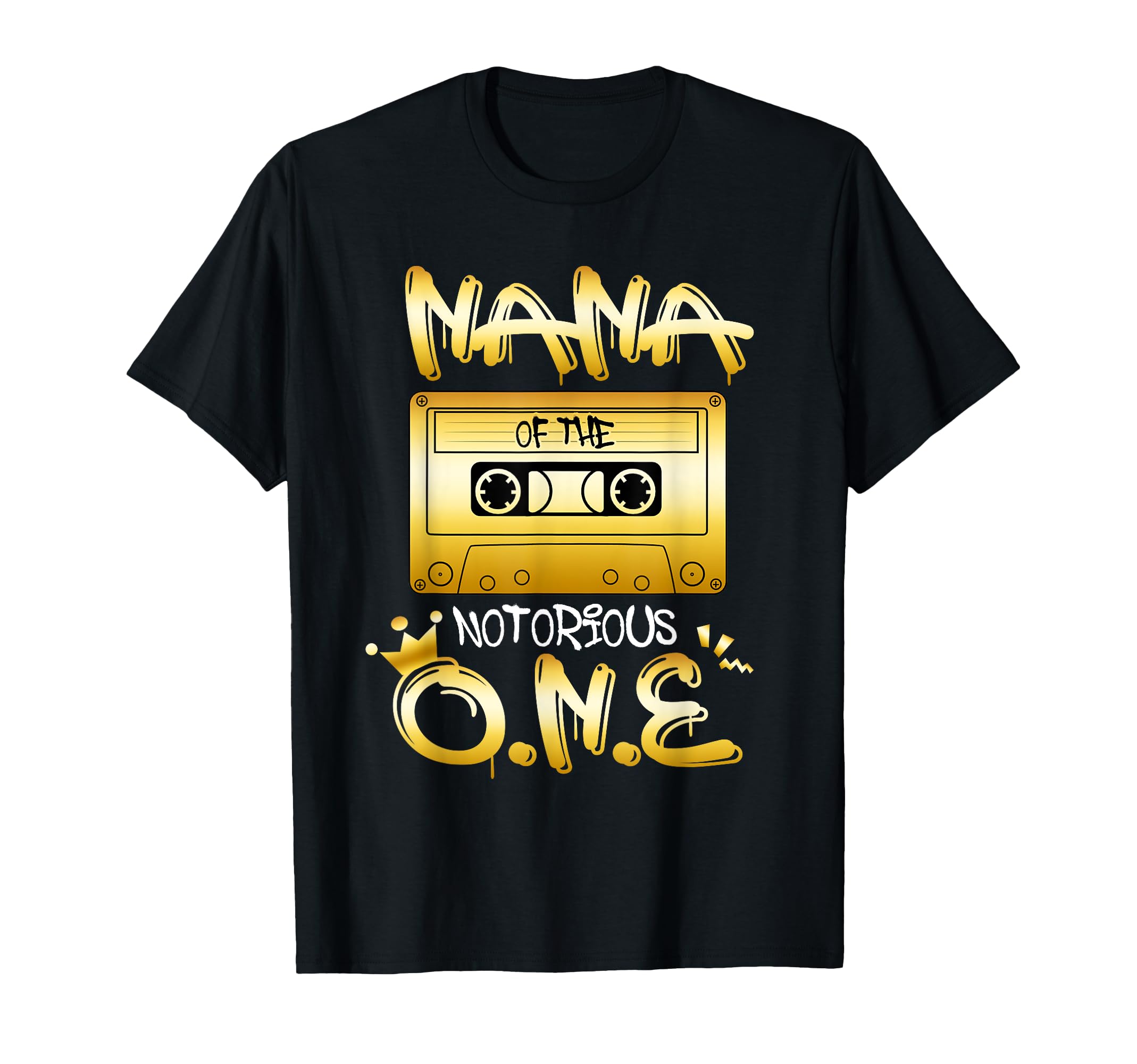 Nana Notorious One Bday Old T-Shirt - Casual Everyday Wear Men Women - T-Shirt, Sweatshirt, Hoodie