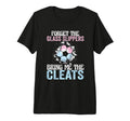 Forget Glass Slippers Bring Me Cleats T-Shirt - Custom Art Print Men Women - T-Shirt, Sweatshirt, Hoodie