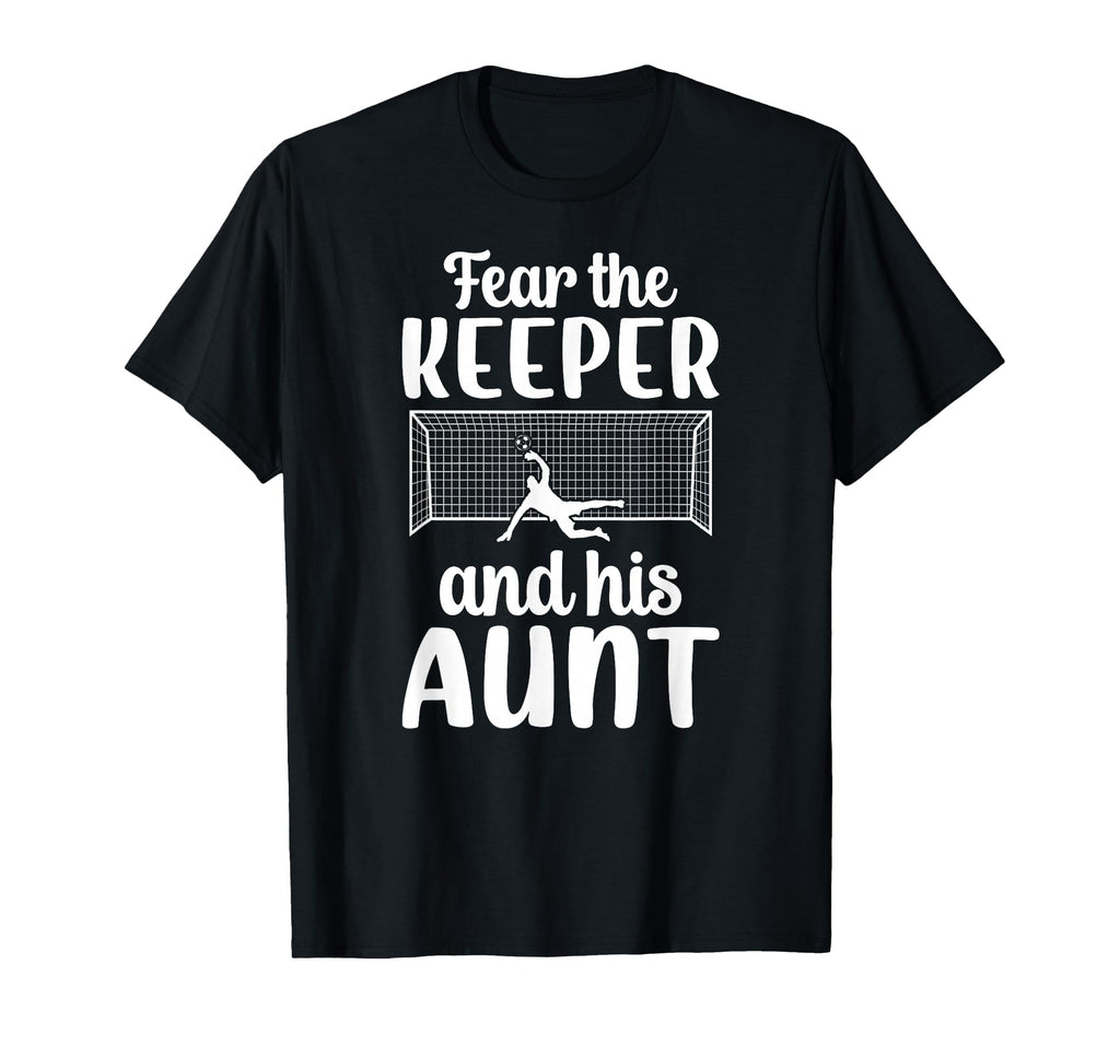 Funny Soccer Keeper Aunt Soccer T-Shirt - Custom Art Print Men Women - T-Shirt, Sweatshirt, Hoodie