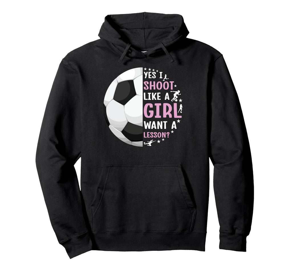 Funny I Shoot Like Want Lesson Soccer Hoodie - Minimalist Print Men Women - T-Shirt, Sweatshirt, Hoodie