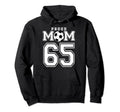 Number 65 Custom Proud Soccer Futbol Mom Hoodie - Novelty Apparel Unisex - T-Shirt, Sweatshirt, Hoodie