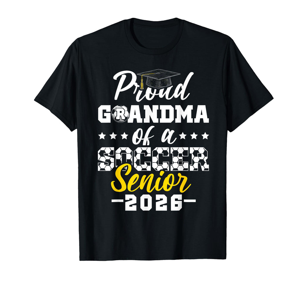 Proud Grandma Soccer Senior 2026 T-Shirt - Fun Novelty Design Unisex - T-Shirt, Sweatshirt, Hoodie